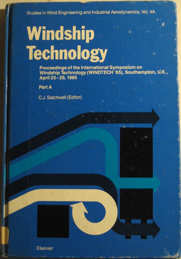 Image for Windship Technology: Proceedings of the International Symposium on Windship Technology (Windtech '85), Southampton, U.K., April 24-25, 1985 Part A