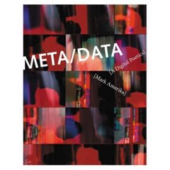META/DATA: A Digital Poetics Image for META/DATA: A Digital Poetics
