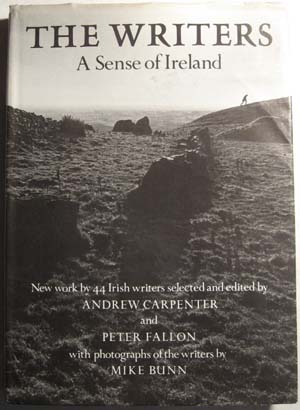 The Writers : A Sense of Ireland: New Work by 44 Irish Writers