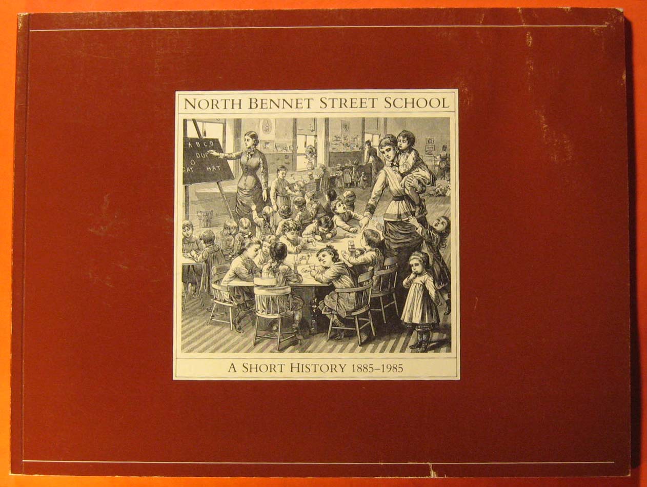 Image for North Bennet Street School: A Short History 1885-1985