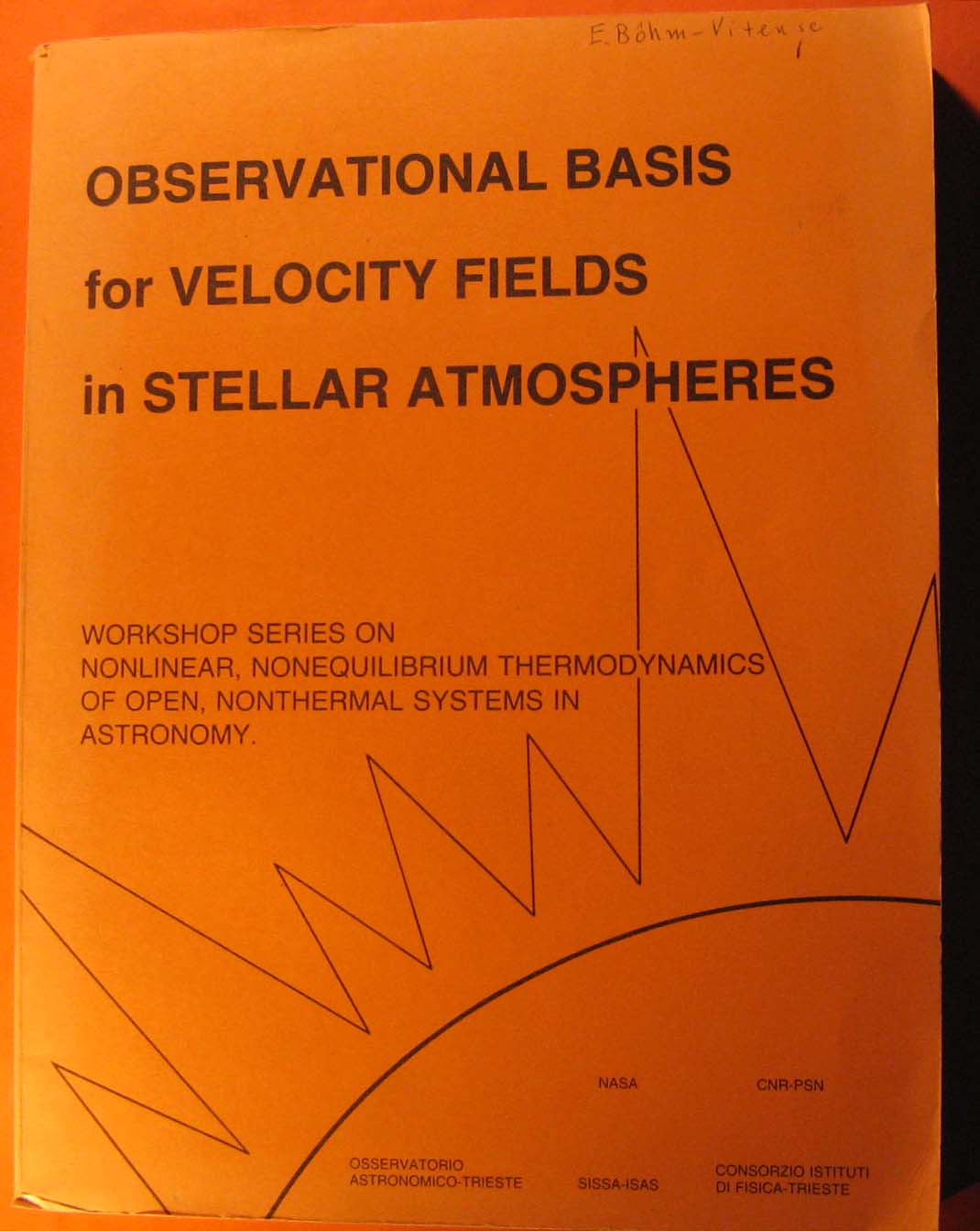 Image for Observational Basis for Velocity Fields in Stellar Atmospheres: Trieste-workshop series on Nonlinear, Nonequilibrium Thermodynamics of Open, nonthermal Systems in Astronomy 1982 Workshop