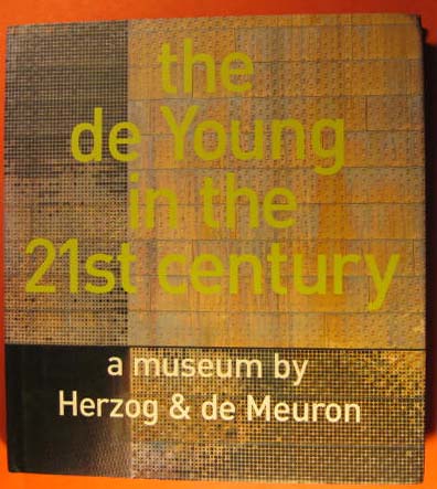 Image for The de Young in the 21st century a museum by Herzog & de Meuron