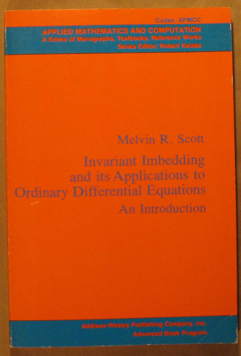 Image for Invariant Imbedding and Its Applications to Ordinary Differential Equations: An Introduction