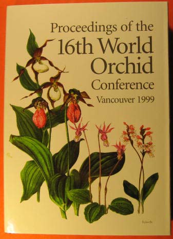 Image for Proceedings of the 16th World Orchid Conference, April 1999