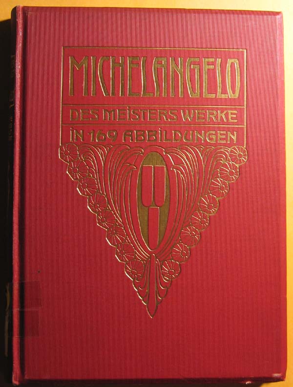 Image for Michelangelo: Des Meisters Werke in 169 Abbildungen