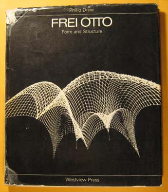 Frei Otto: Form and Structure