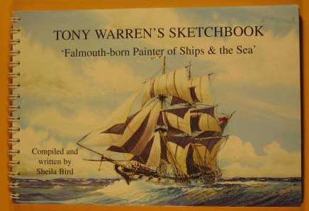 Image for Tony Warren's Sketchbook : Falmouth-Born Painter of Ships and the Sea
