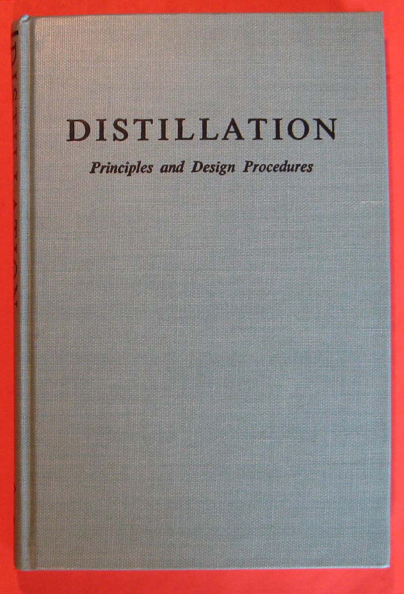 Distillation: Principles and Design Procedures