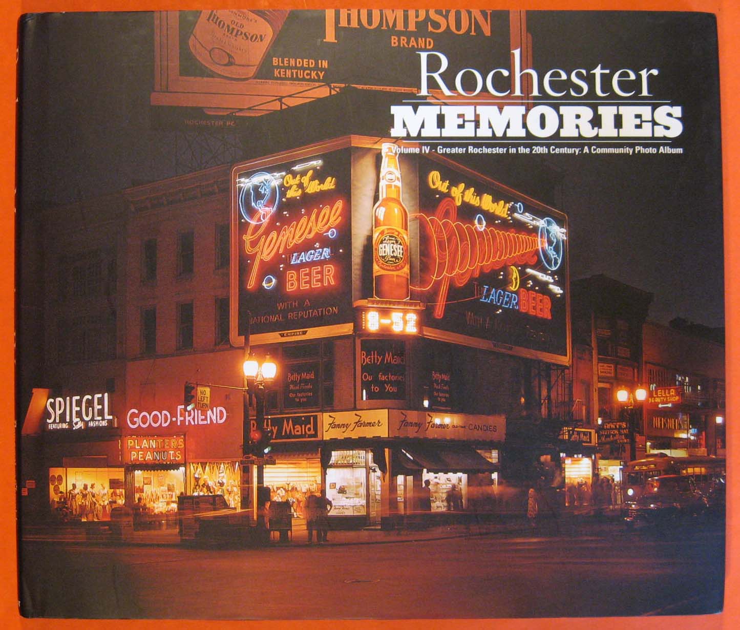 Rochester Memories: Volume IV - Greater Rochester in the 20th Century: A Community Photo Album Image for Rochester Memories: Volume IV - Greater Rochester in the 20th Century: A Community Photo Album