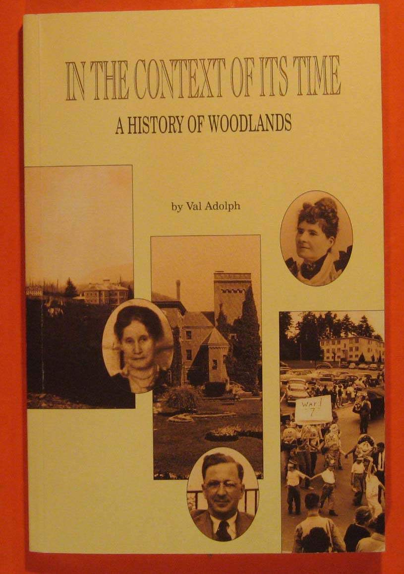 Image for In the Context of Its Time: A History of Woodlands