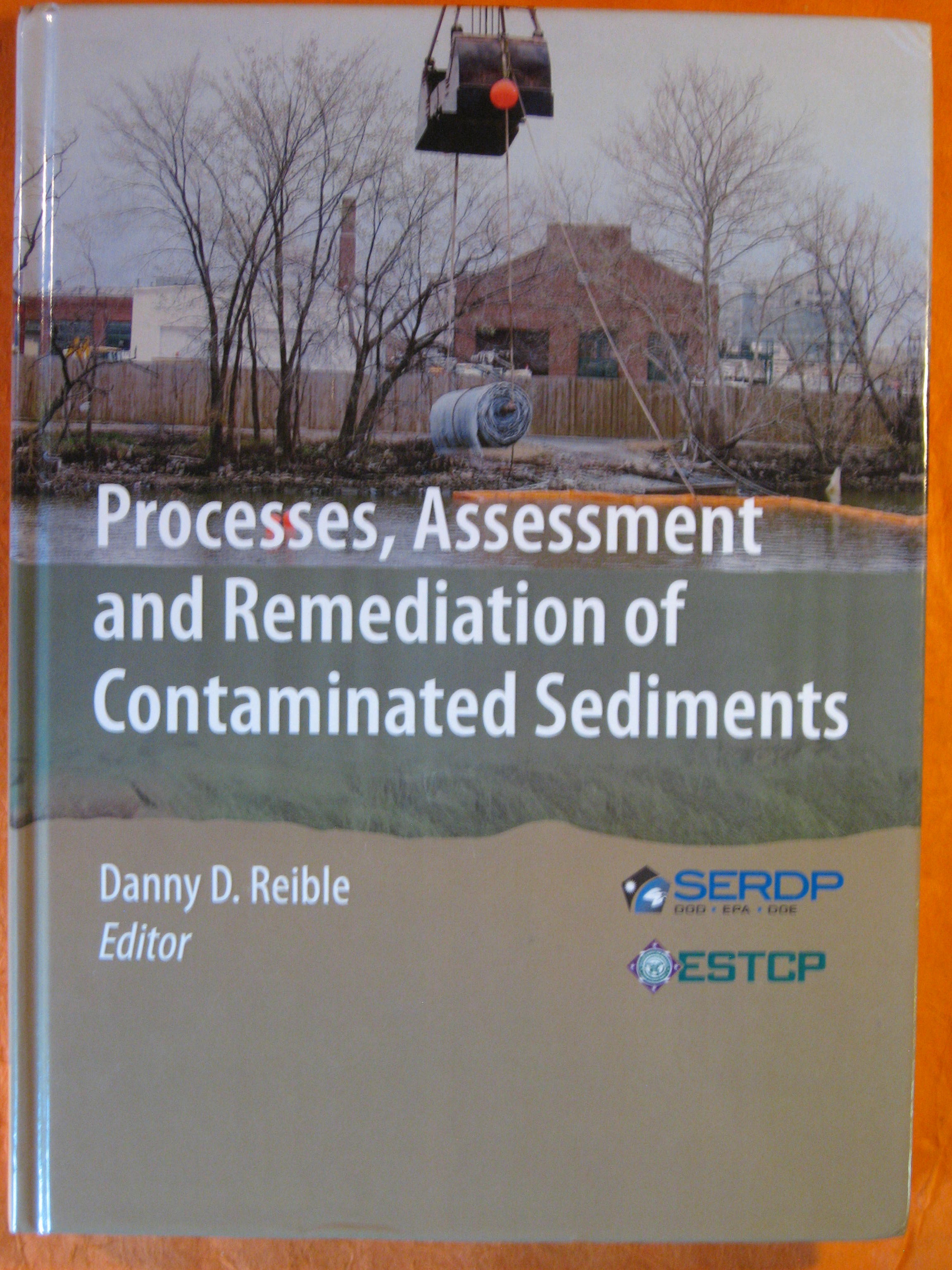 Image for Processes, Assessment and Remediation of Contaminated Sediments (SERDP ESTCP Environmental Remediation Technology)