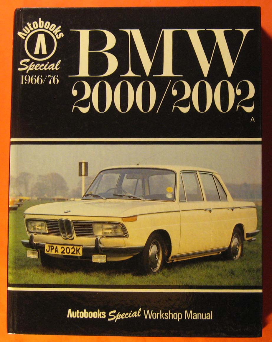 Image for Autobooks Special 1966 -1977 BMW 2000/2002 1966-76 Workshop Manual
