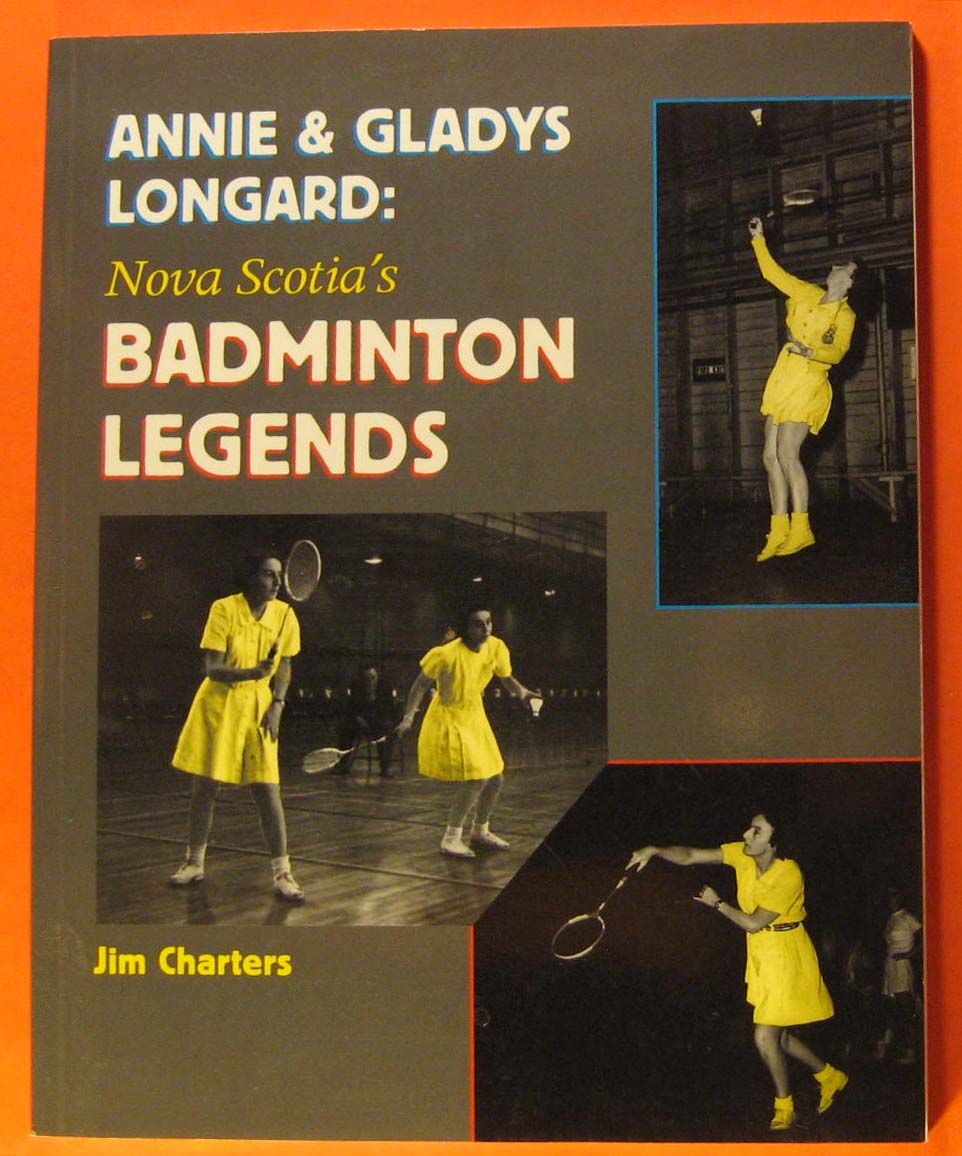 Image for Annie and Gladys Longard : Nova Scotia's Badminton Legends