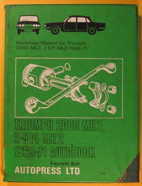 Image for Triumph 2000 Mk 2, 2.5 PI MK 2 1969-71 Autobook : Workshop Manual for Triumph 2000 Mk 2 1969- 71, Triumph 2.5 Mk 2 1969-71