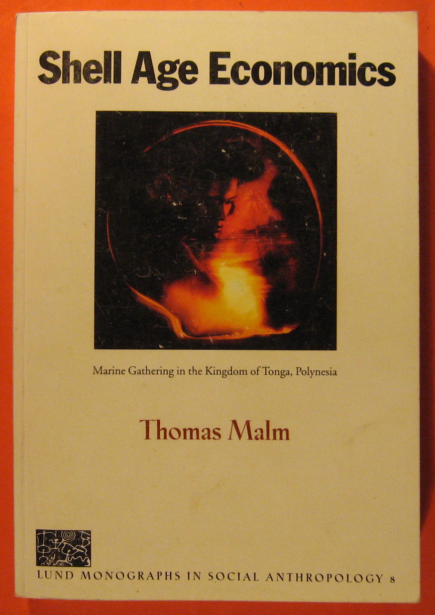Image for Shell Age Economics: Marine Gathering in the Kingdom of Tonga, Polynesia
