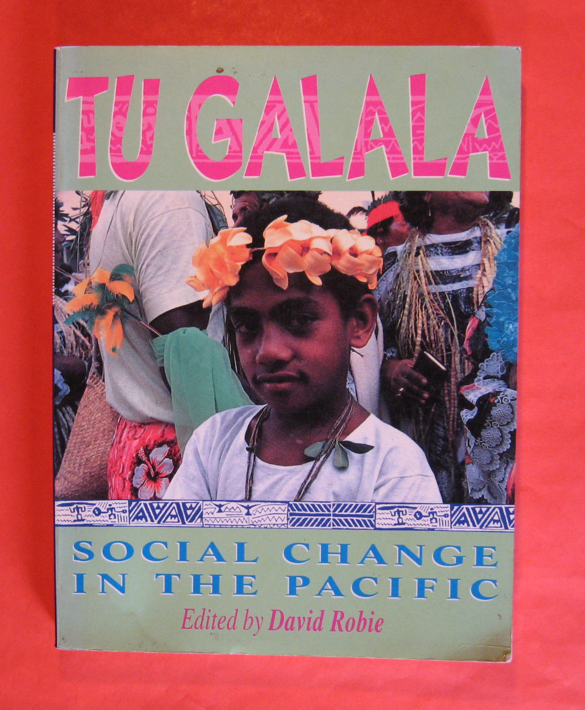 Image for Tu Galala: Social Change in the Pacific