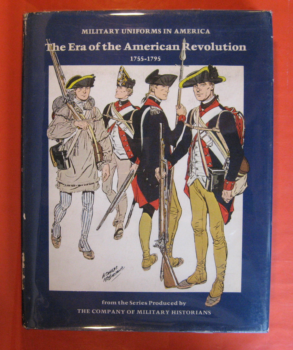 Image for Military Uniforms in America:  The Era of the American Revolution, 1755-1795
