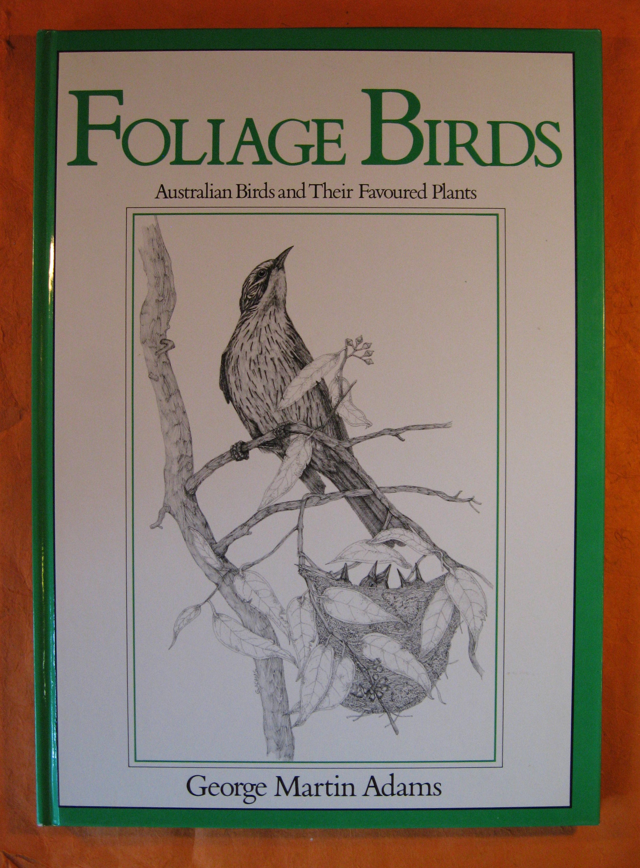 Image for Foliage Birds - Australian Birds and Their Favoured Plants