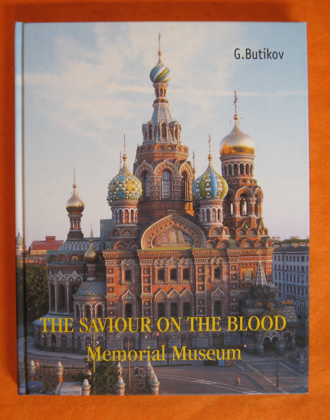 Image for Saviour on the Blood Memorial Museum: Alexander II and His Age