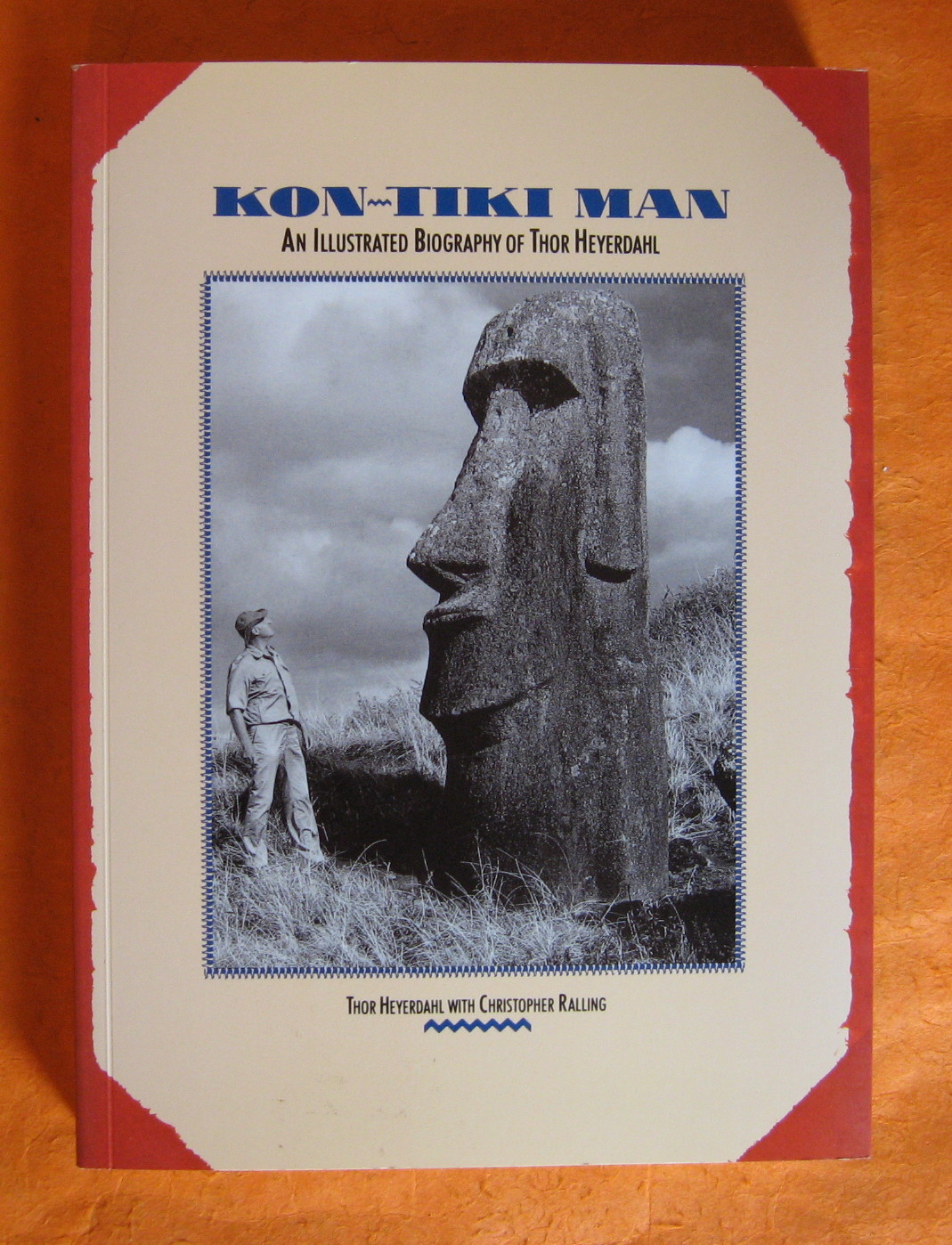 Image for Kon-Tiki Man : An Illustrated Biography of Thor Heyerdahl