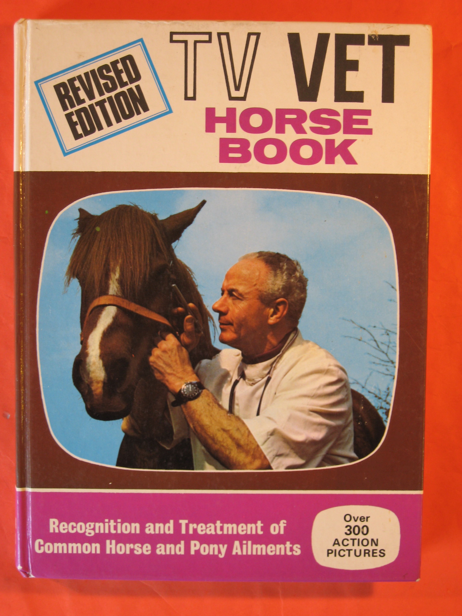 Image for The TV Vet Horse Book:  Recognition and Treatment of Common Horse and Pony Ailments