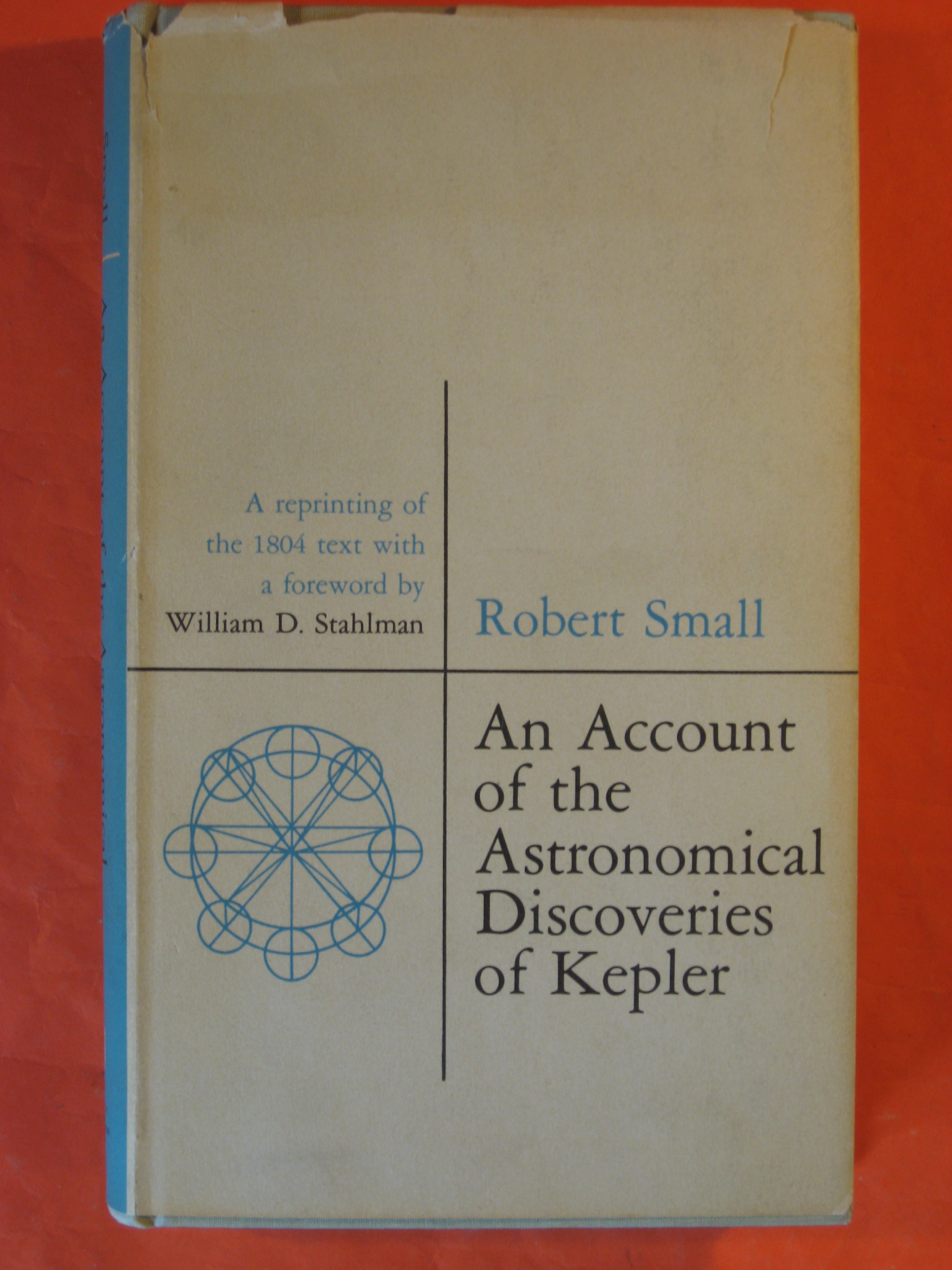 Image for An Account of the Astronomical Discoveries of Kepler: a Reprinting of the 1804 Text with a Foreword By William D. Stahlman