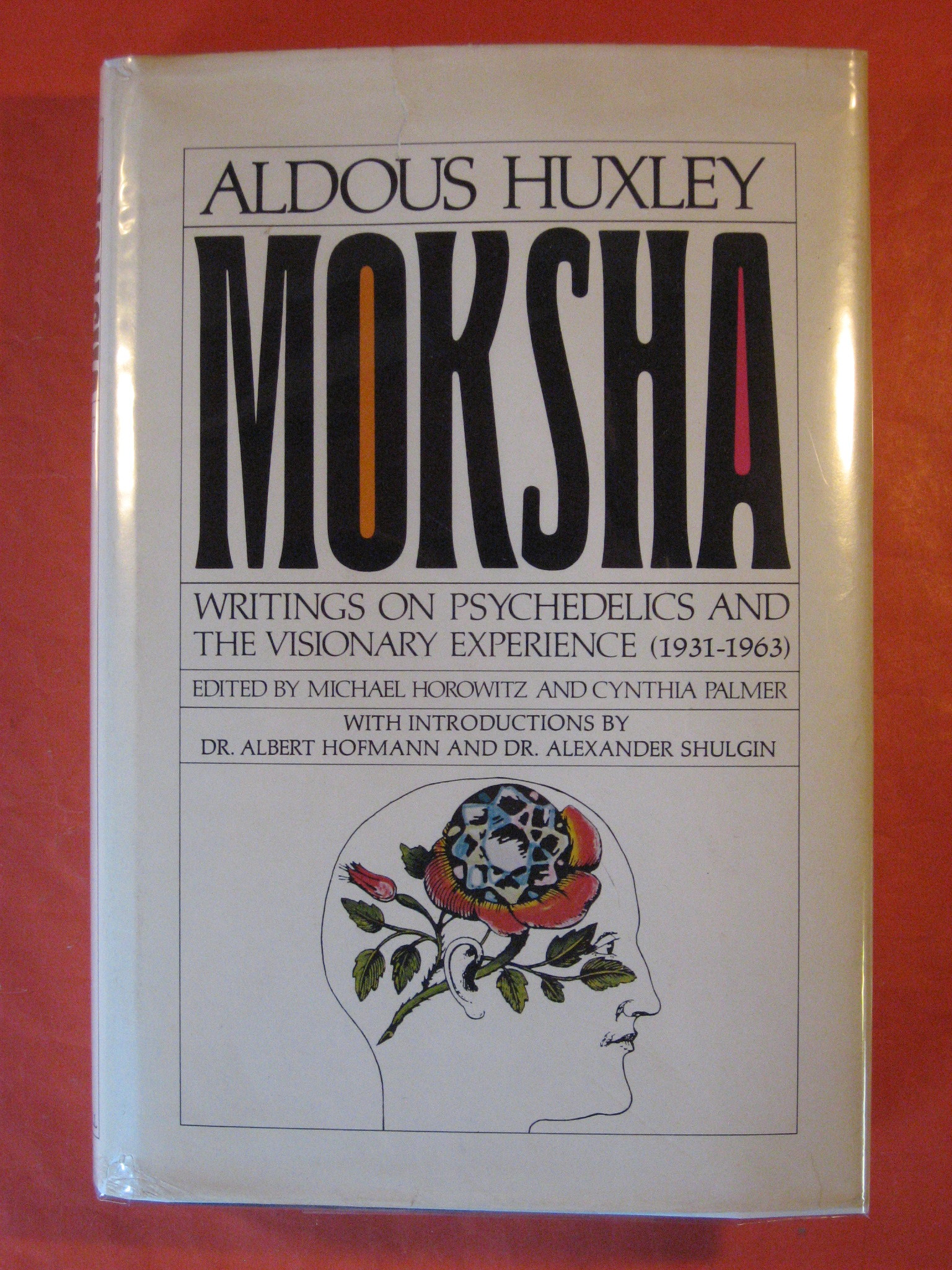 Image for Moksha: Writings on Psychedelics and the Visionary Experience (1931-1963)