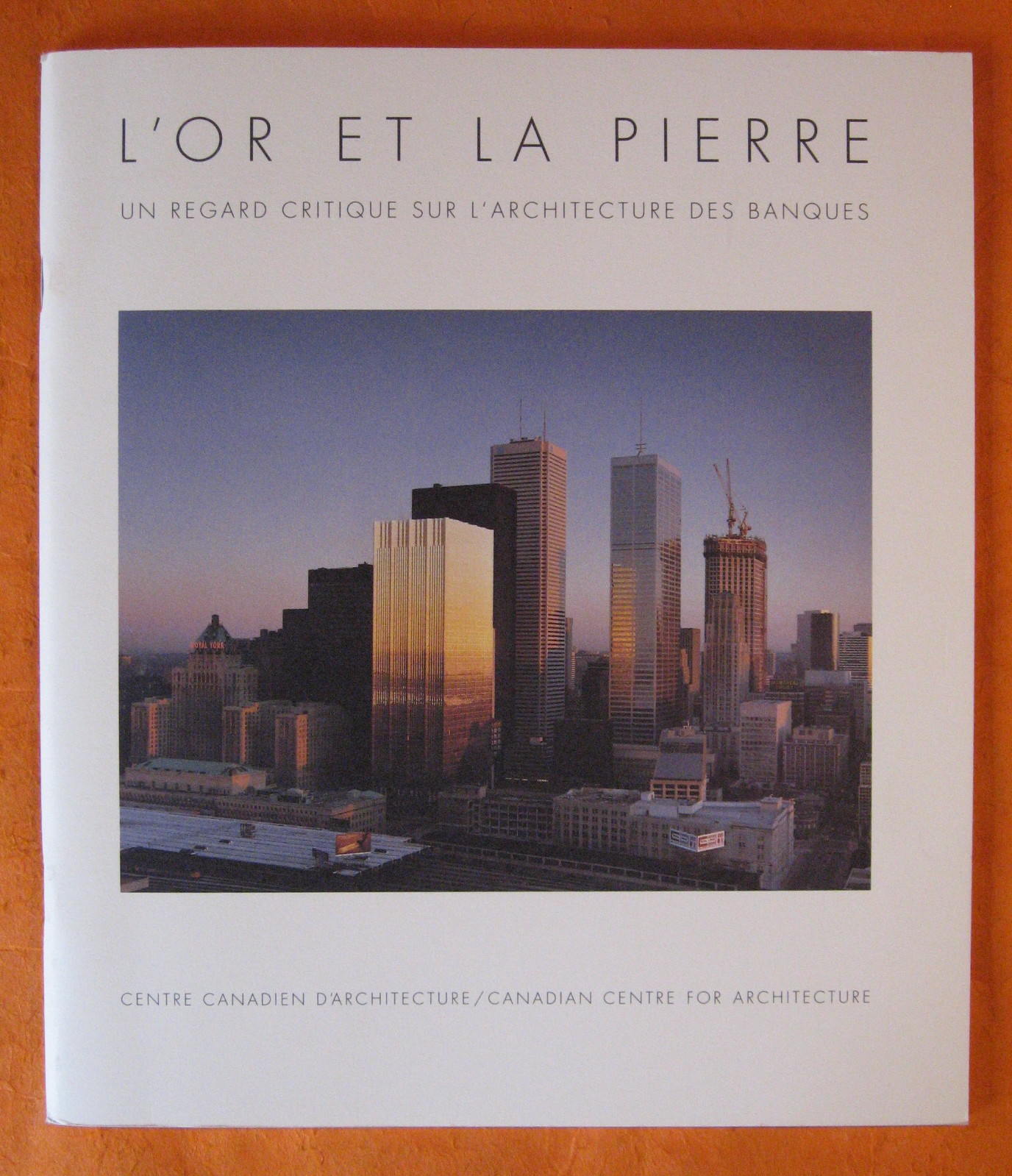 Image for Or et la Pierre:  Un Regard Critique Sur L'architecture Des Banques