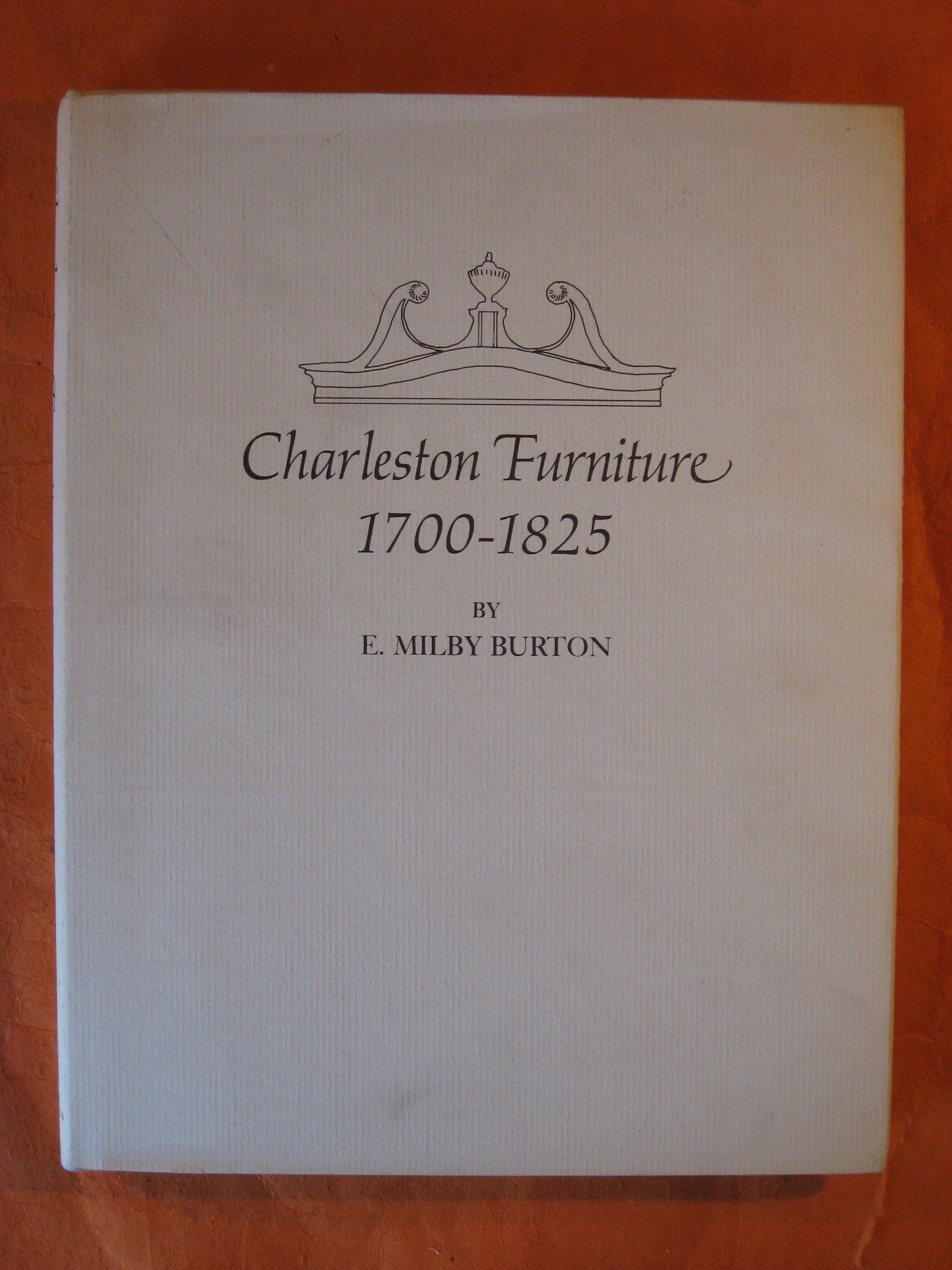 Image for Charleston Furniture, 1700-1825