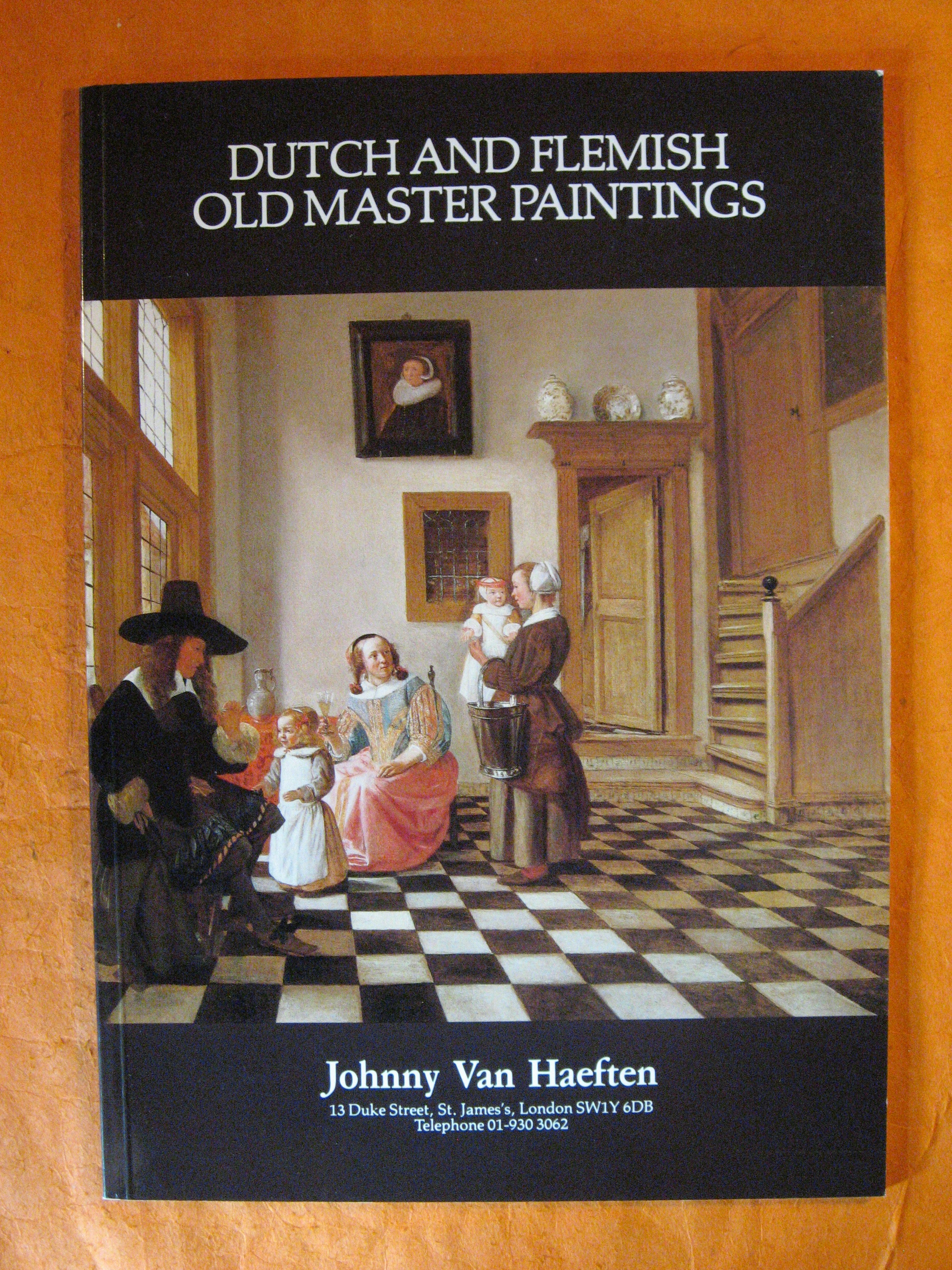 Image for Johnny Van Haeften:  Dutch and Flemish Old Master Paintings (Six)
