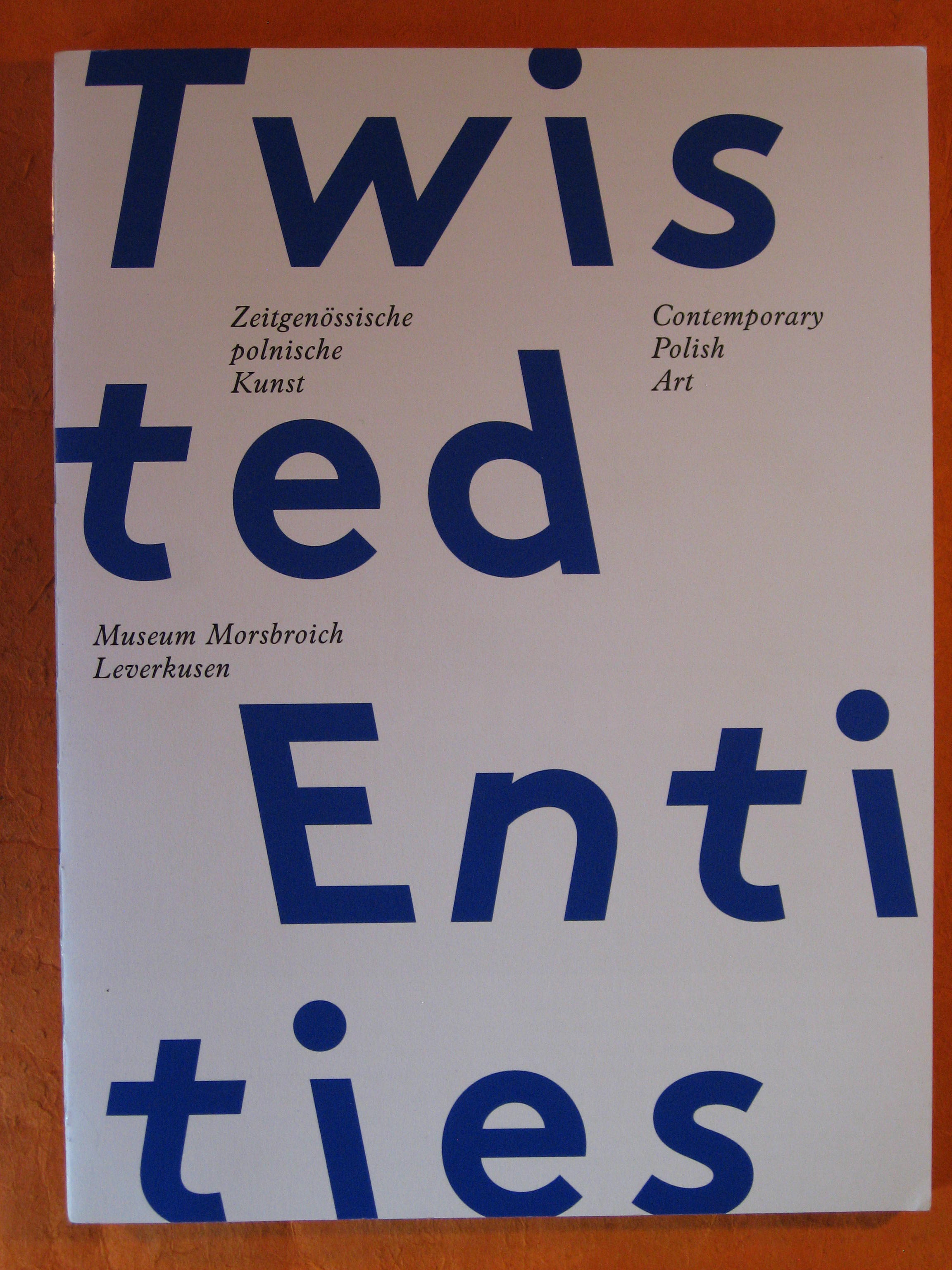 Image for Contemporary Polish Art: Twisted Entities: Zeitgenössische polnische Kunst Contemporary Polish Art