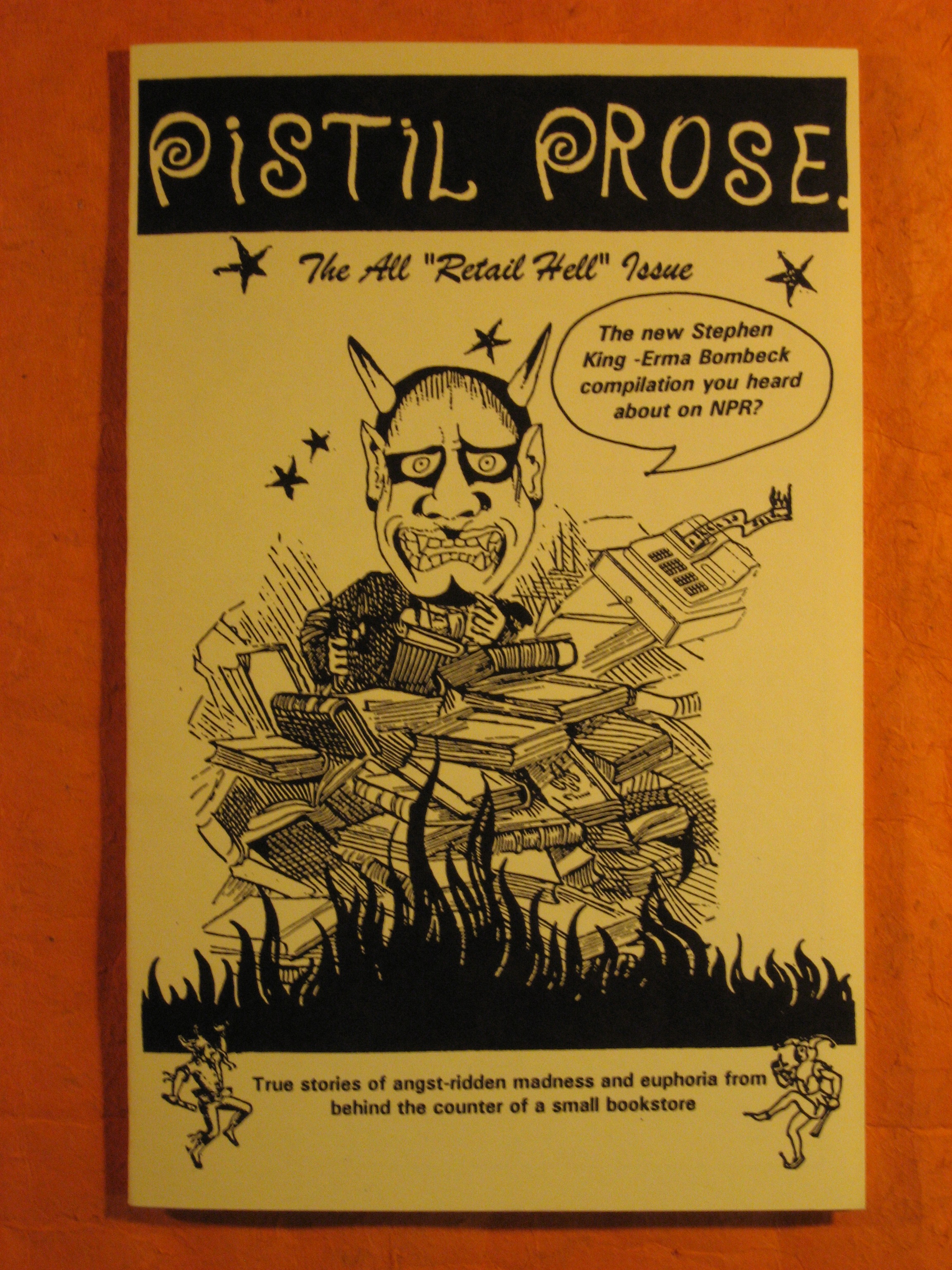 Image for Pistil Prose:  The All "Retail Hell" Issue