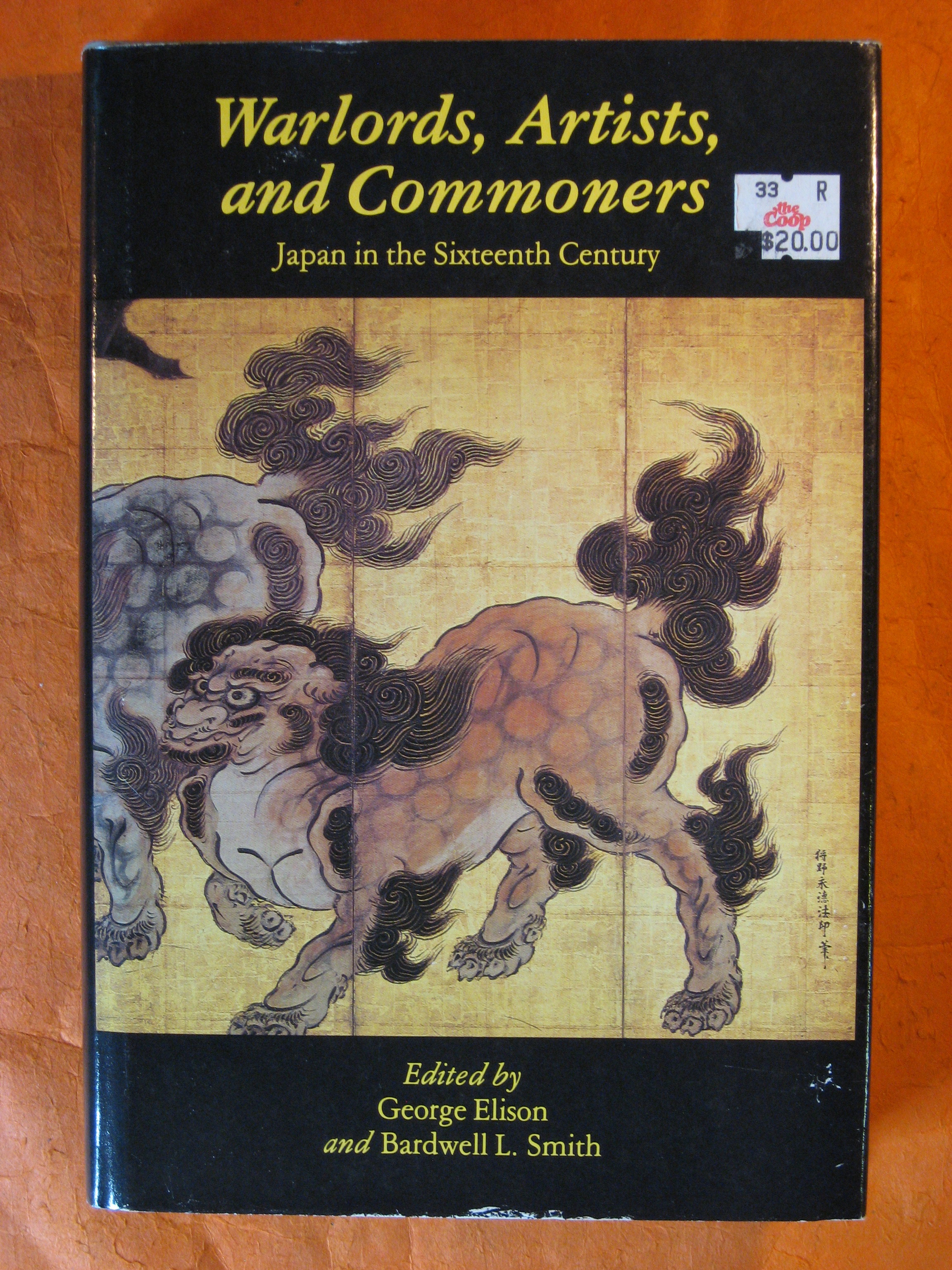 Image for Warlords, Artists, and Commoners: Japan in the Sixteenth Century