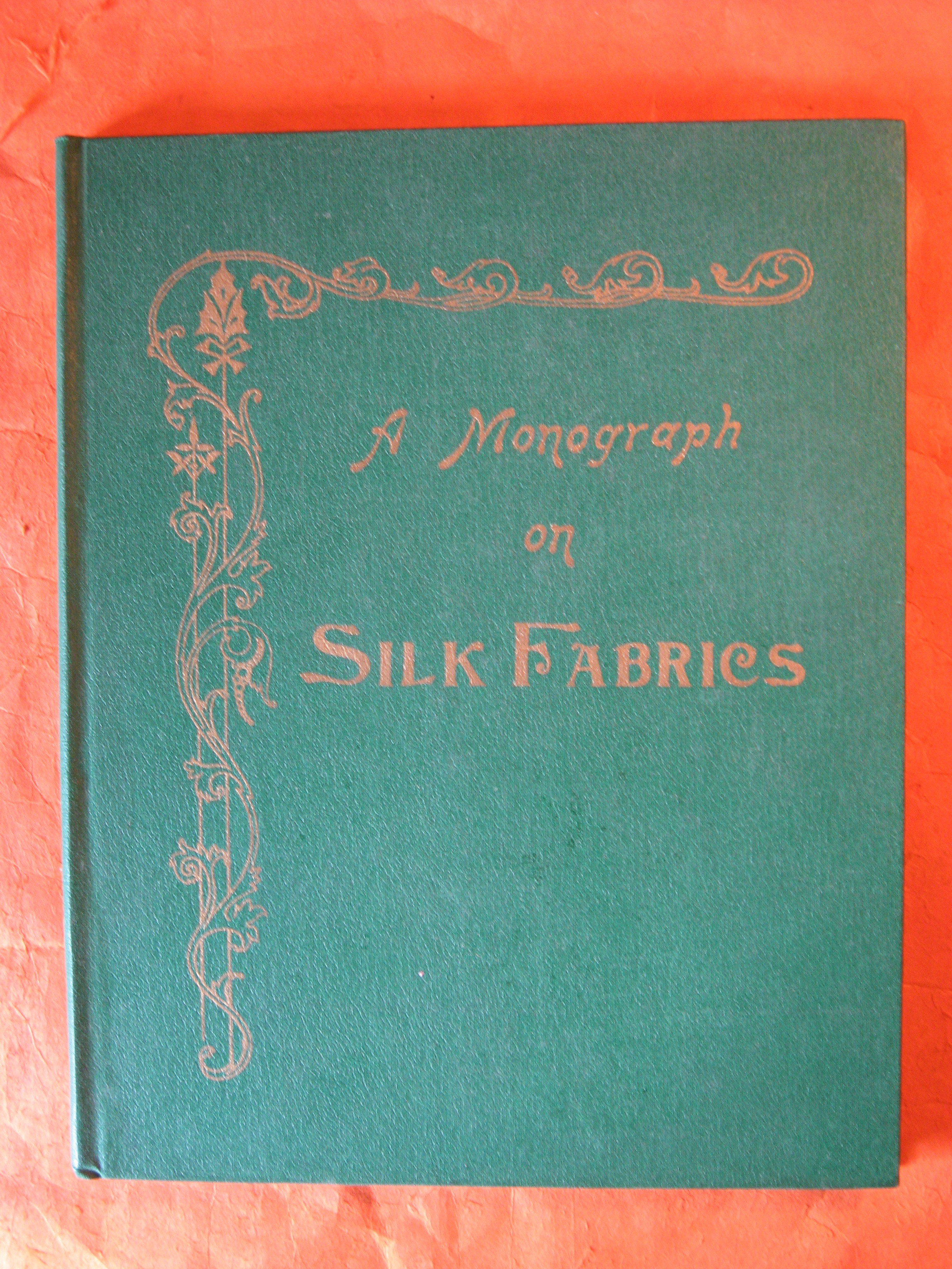 Image for A Monograph on Silk Fabrics