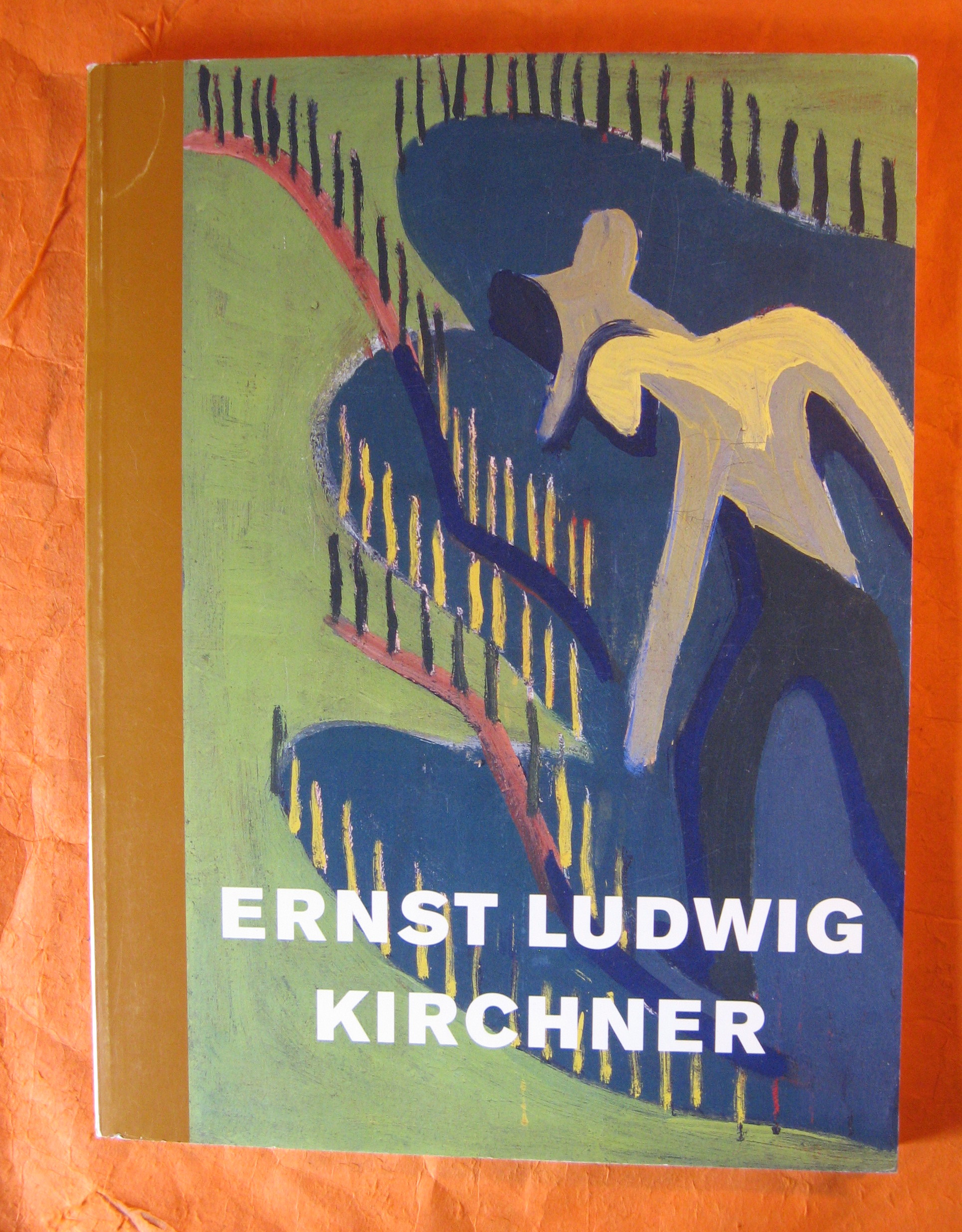 Image for Ernst Ludwig Kirchner: The Unexpected New