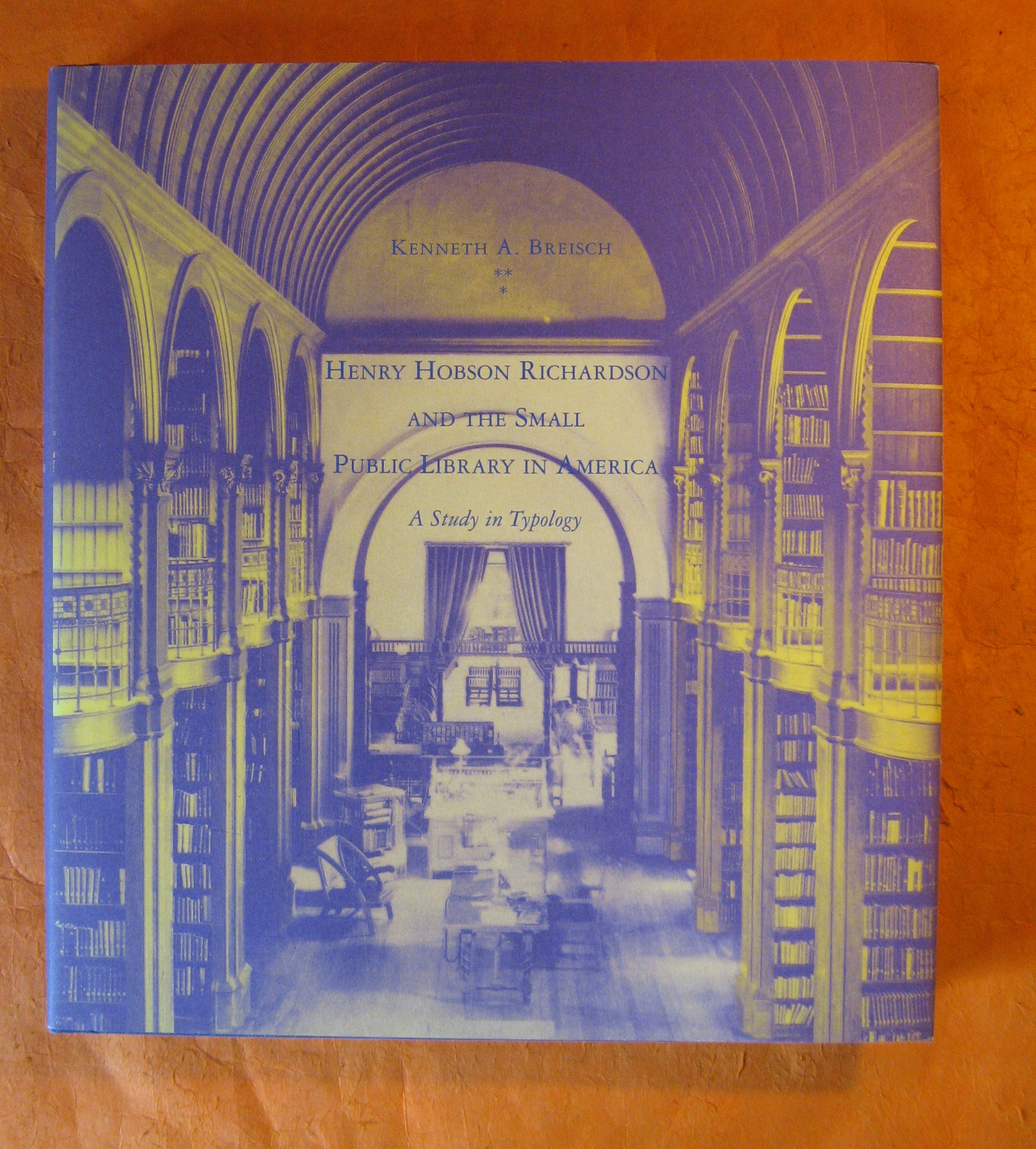 Image for Henry Hobson Richardson and the Small Public Library in America: A Study in Typology
