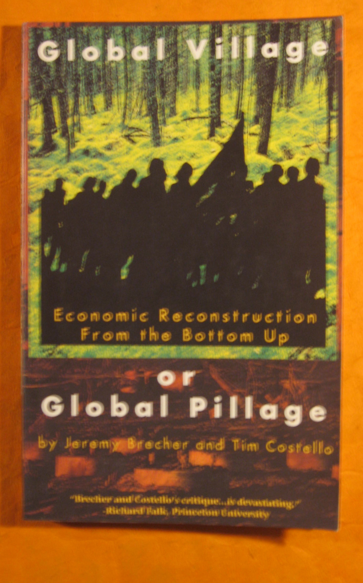 Image for Global Village or Global Pillage: Economic Reconstruction from the Bottom Up