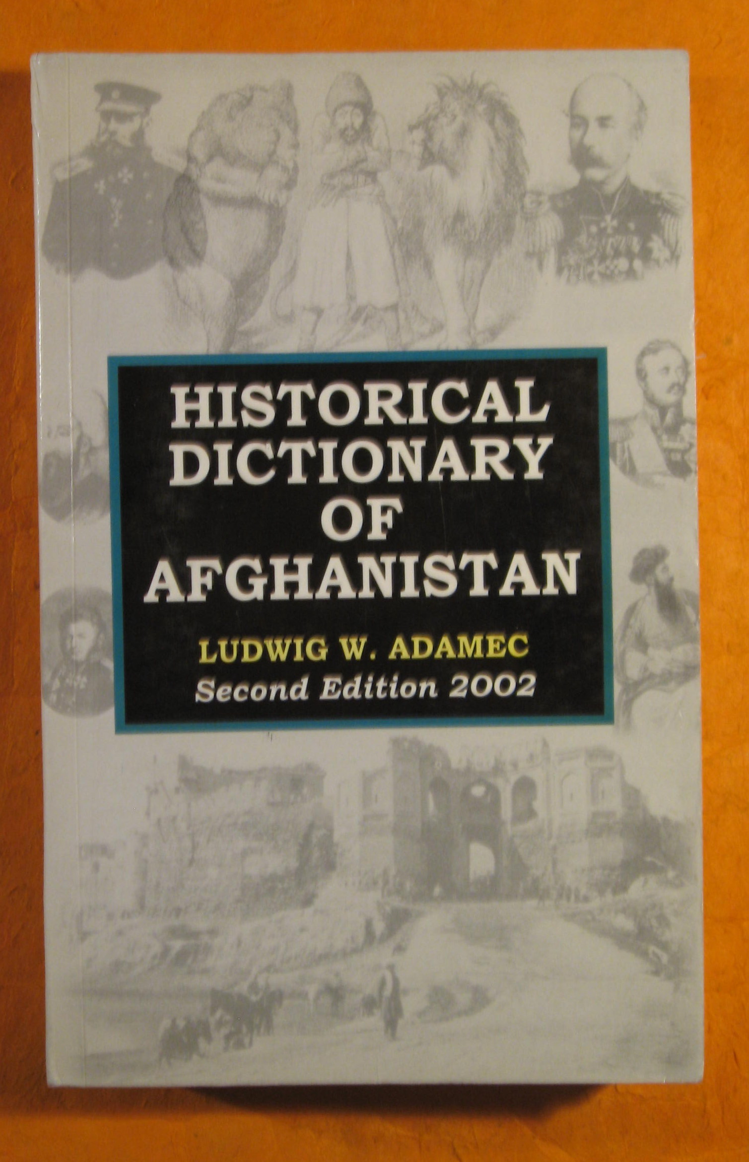 Image for Historical Dictionary of Afghanistan (Asian/Oceanian Historical Dictionaries, No. 5)